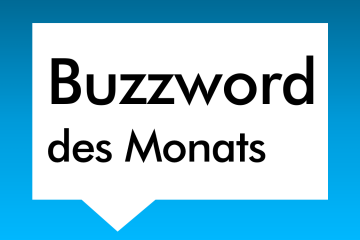 Titelbild für die Kategorie Buzzword des Monats
